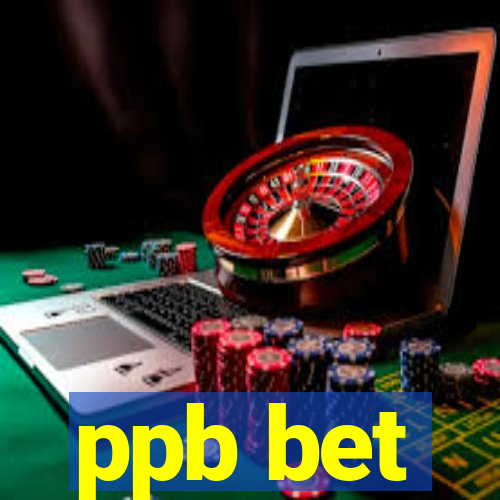 ppb bet